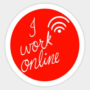 I work online design Sticker